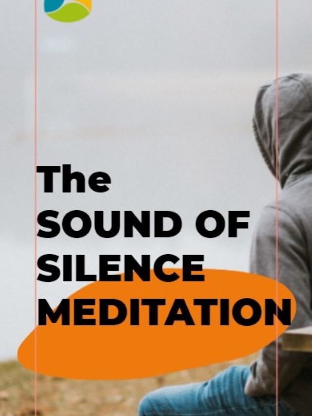 Sound of Silence Meditation